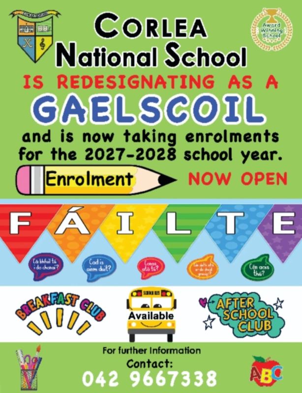We are redesignating as a Gaelscoil in 2027 